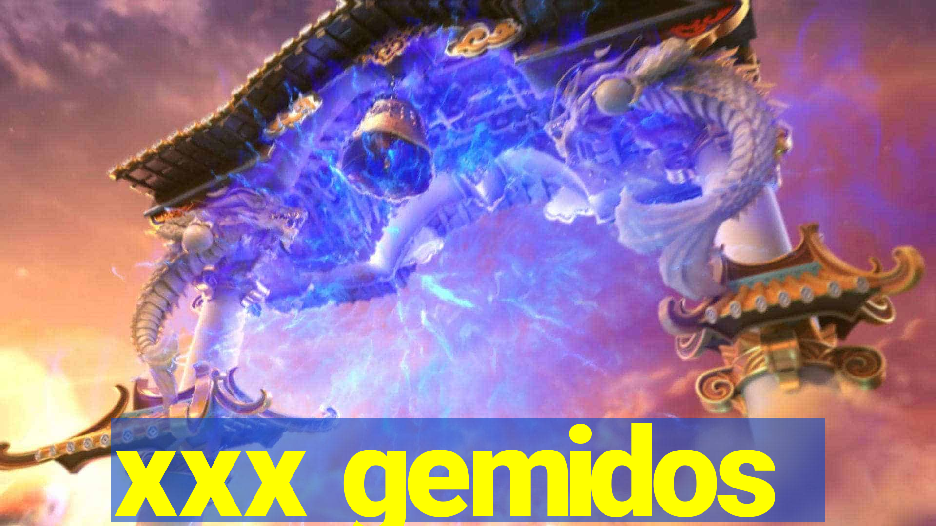 xxx gemidos